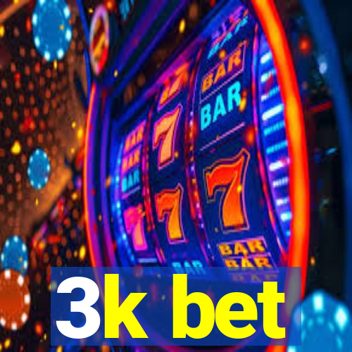 3k bet
